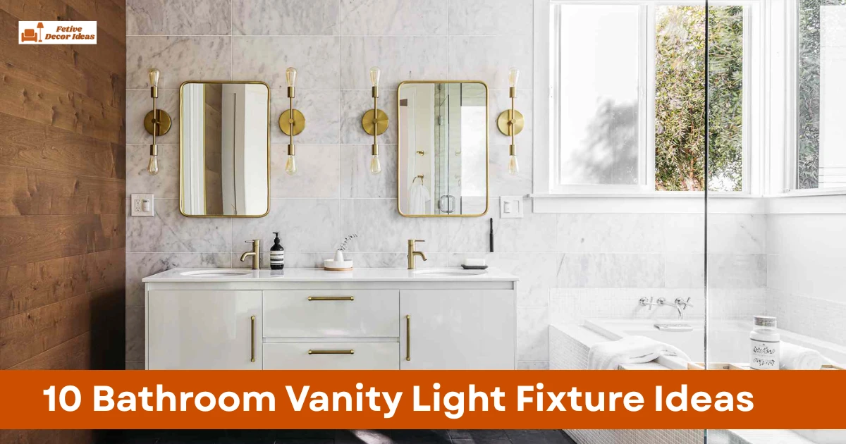 10 Bathroom Vanity Light Fixture Ideas That Improve Mirror Lighting and Style