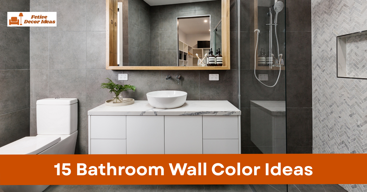 15 Bathroom Wall Color Ideas That Instantly Improve Style and Mood