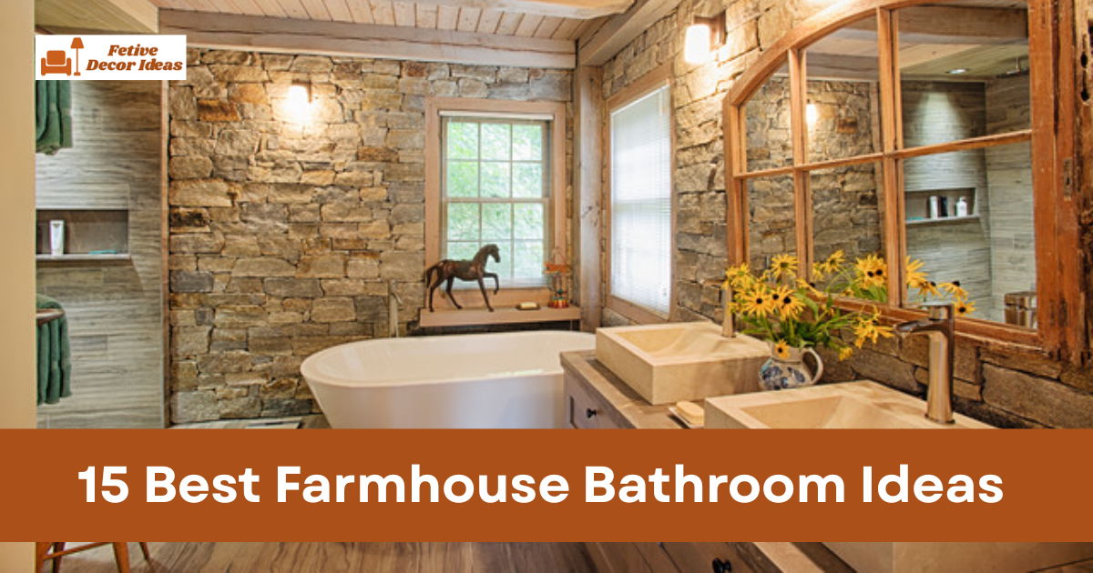 15 Best Farmhouse Bathroom Ideas That Create a Warm and Timeless Look