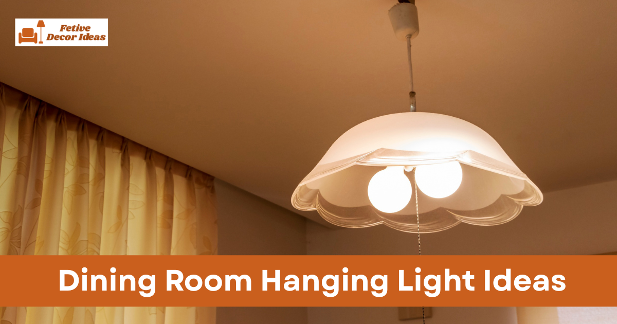 Top Dining Room Hanging Light Ideas That Instantly Improve Your Space