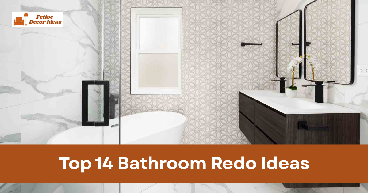 Top 14 Bathroom Redo Ideas That Refresh Your Space Without Full Renovation