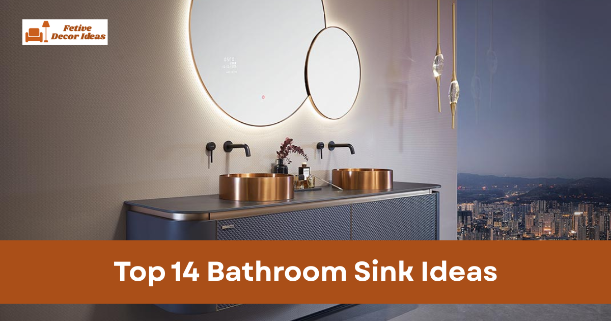 Top 14 Bathroom Sink Ideas for Modern, Small, and Stylish Bathrooms