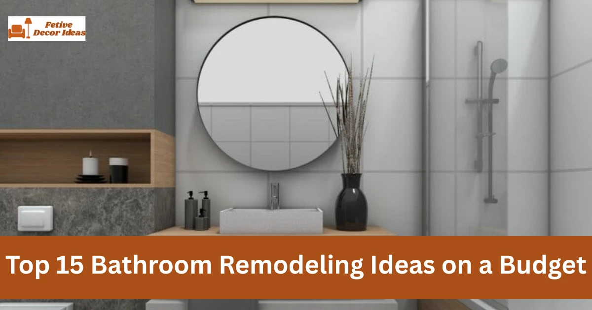 Bathroom Remodeling Ideas on a Budget