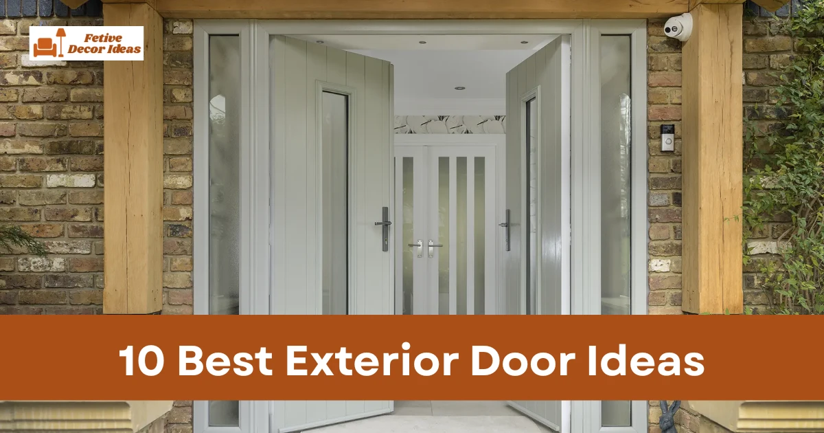10 Best Exterior Door Ideas for Stylish House Entrances