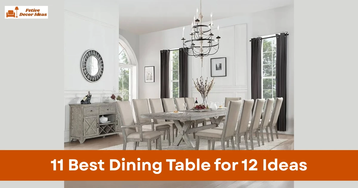 11 Best Dining Table for 12 Ideas That Fit Real Homes and Large Gatherings