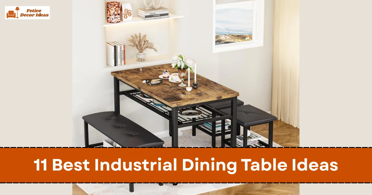 11 Best Industrial Dining Table Ideas for a Stylish Urban Dining Space
