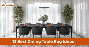 13 Best Dining Table Rug Ideas That Improve Dining Room Style