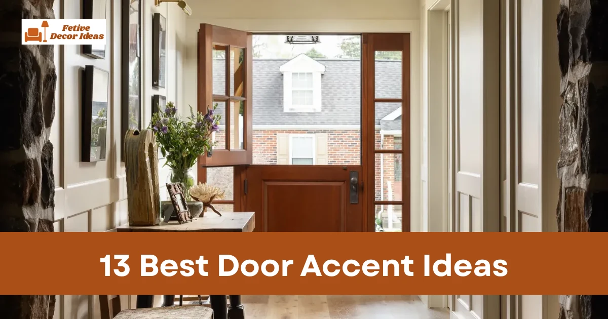 13 Best Door Accent Ideas to Upgrade Your Home Entrance