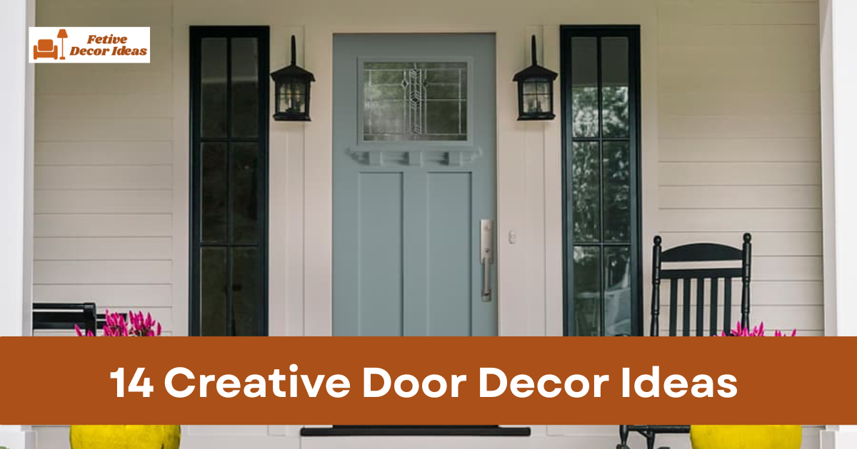 14 Creative Door Decor Ideas for a Stylish and Affordable Entrance
