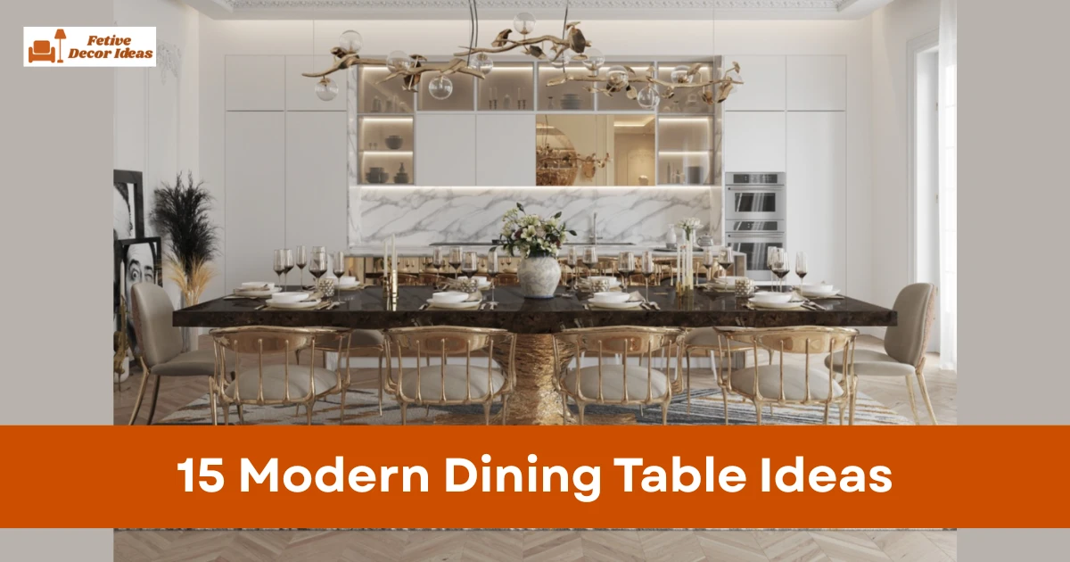 15 Modern Dining Table Ideas for a Stylish and Contemporary Dining Space