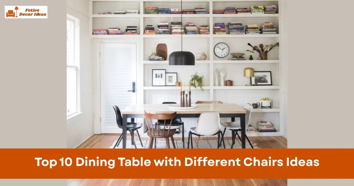 Top 10 Dining Table with Different Chairs Ideas That Look Clean and Well Balanced