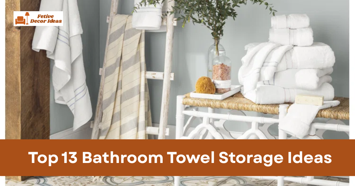 Top 13 Bathroom Towel Storage Ideas for Small and Modern Spaces