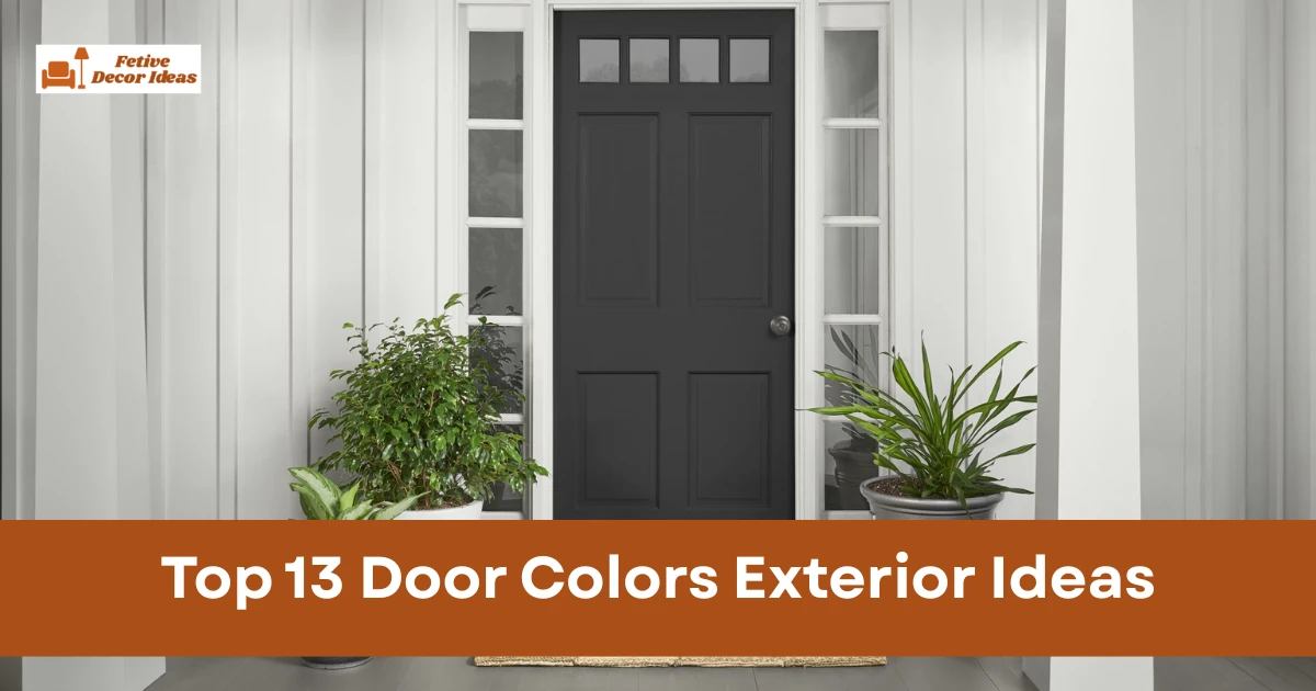 Top 13 Door Colors Exterior Ideas to Improve Your Home Entrance