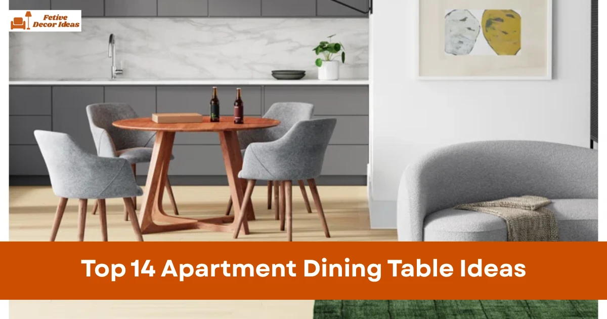 Top 14 Apartment Dining Table Ideas That Fit Small Spaces and Look Stylish