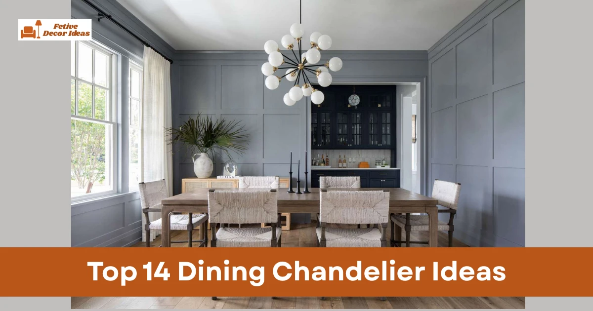 Top 14 Dining Chandelier Ideas for a Stylish Dining Room