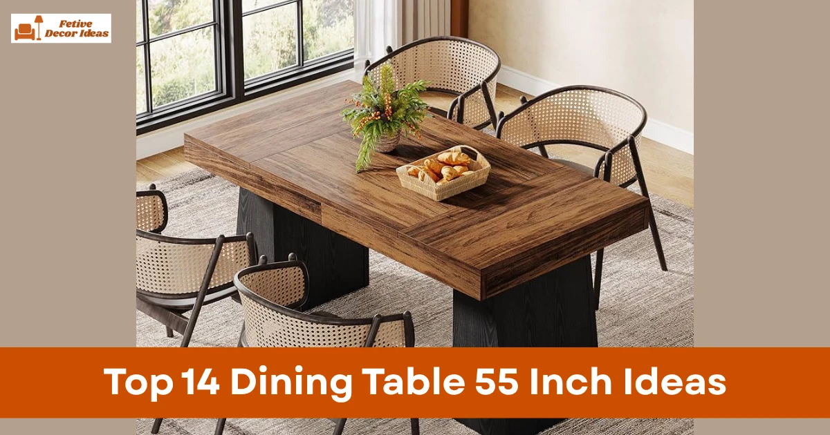 Top 14 Dining Table 55 Inch Ideas for Stylish and Practical Dining Spaces