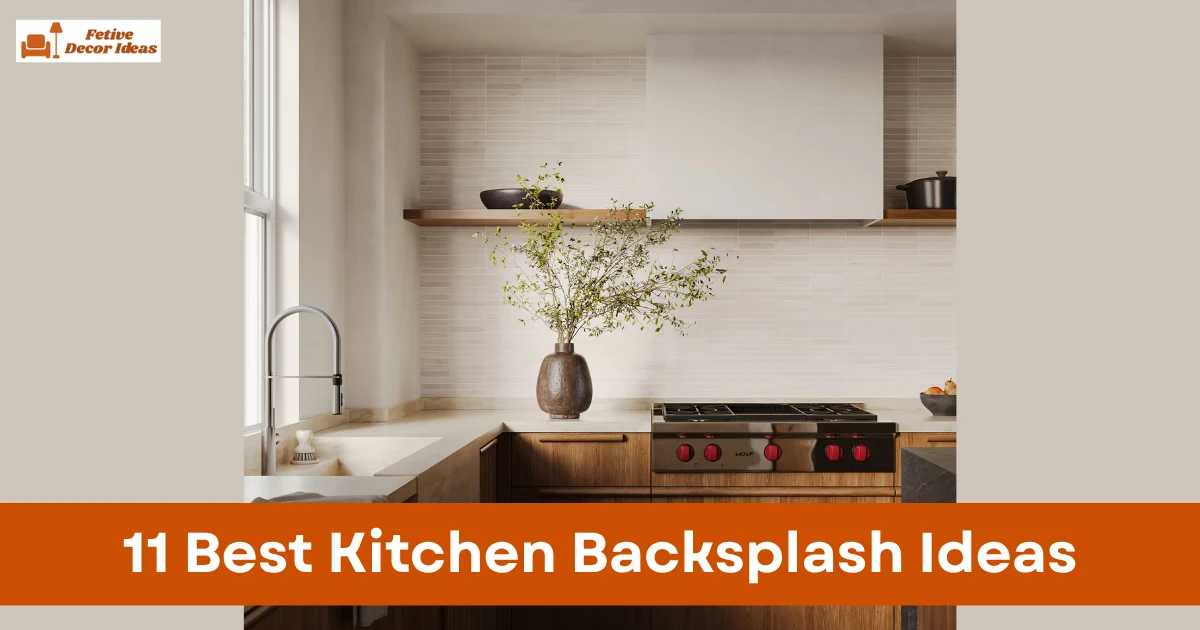 11 Best Kitchen Backsplash Ideas