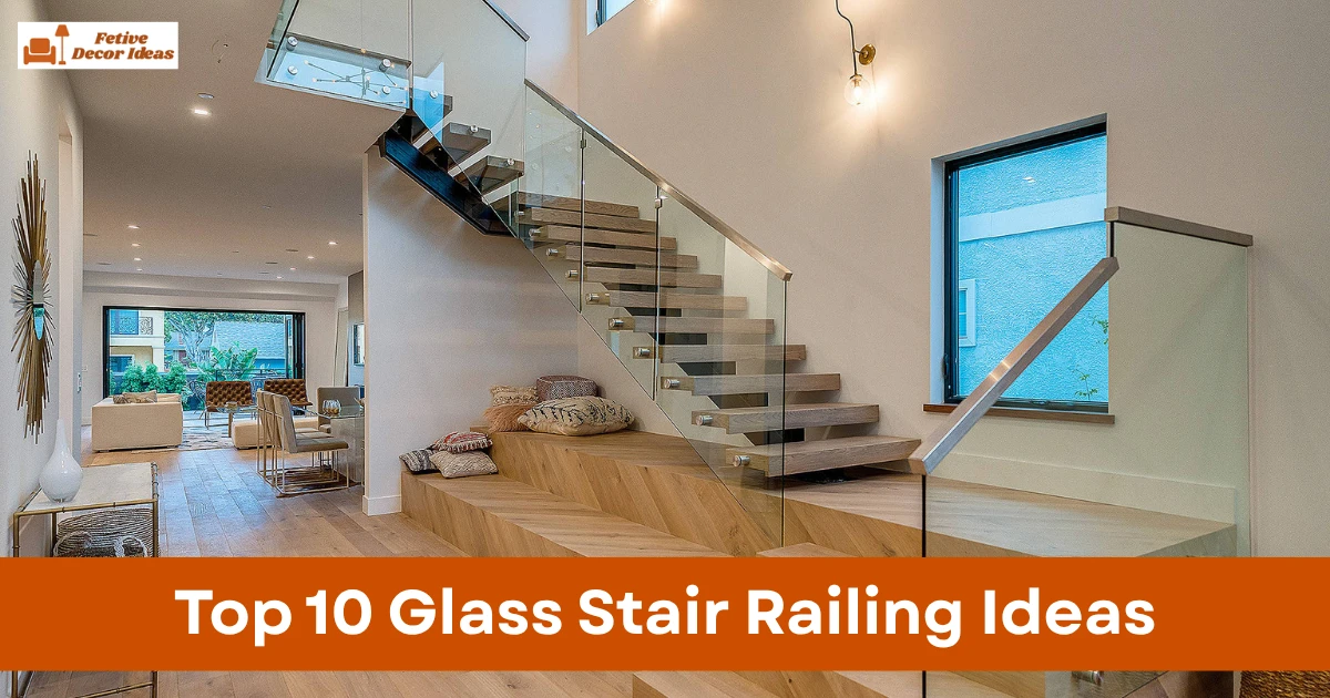 Top 10 Glass Stair Railing Ideas That Make Stairs Look Open and Modern