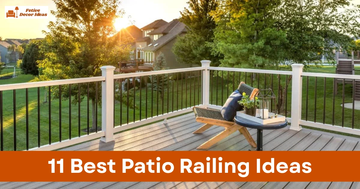 11 Best Patio Railing Ideas to Elevate Your Outdoor Space