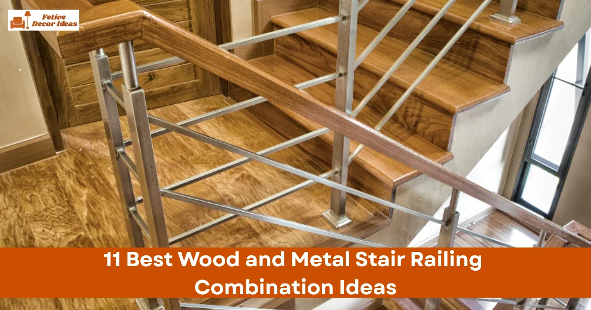 11 Best Wood and Metal Stair Railing Combination Ideas for a Stylish and Durable Look