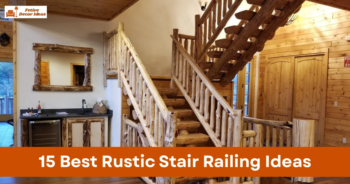15 Best Rustic Stair Railing Ideas That Make a Home Feel Warm and Natural