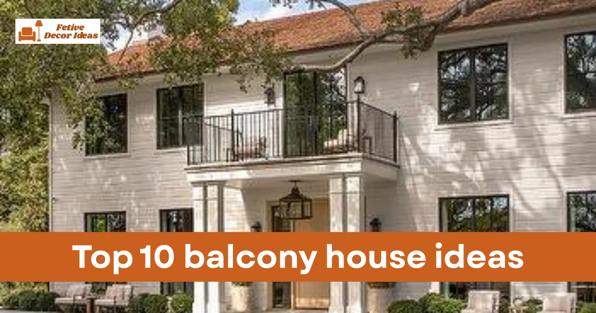 balcony house ideas
