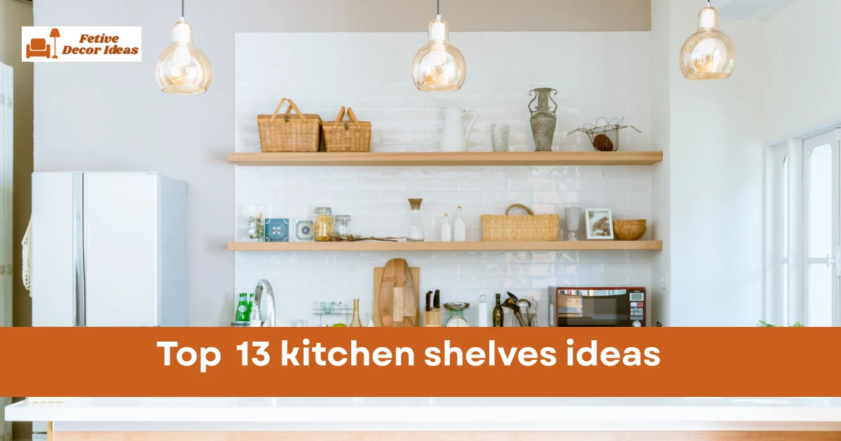 kitchen shelves ideas